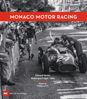 Monaco Motor Racing: Edward Quinn. Motorsport 1950 - 1965 3667125100 Book Cover