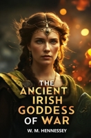 The Ancient Irish Goddess of War 1397665831 Book Cover