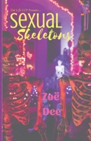 Sexual Skeletons: The Gift of Generational Curses 0998037311 Book Cover