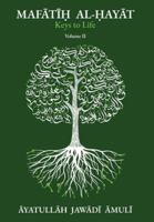 Mafatih Al-Hayat : Keys of Life (Volume Two) 1956276696 Book Cover