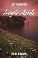The O'Donnell Brothers: Logic Aside 1961265656 Book Cover