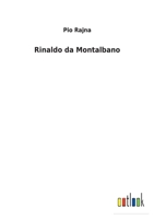 Rinaldo da Montalbano 1021858854 Book Cover