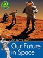 Our Future in Space 0713683872 Book Cover