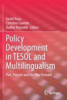 Policy Development in TESOL and Multilingualism: Past, Present and the Way Forward 9811636052 Book Cover
