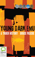 Young Dark Emu: A Truer History 1867587327 Book Cover