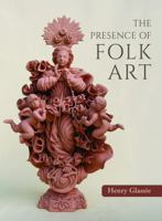 The Presence of Folk Art 0253077192 Book Cover