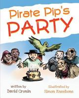 Pirate Pip's Party 0994445008 Book Cover
