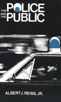 The Police and the Public 0300016468 Book Cover