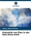 Viskosität von Ölen in der Hele-Shaw-Zelle 6205602962 Book Cover