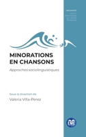 Minorations en chansons: Approches sociolinguistiques (Proximités Sociolinguistique Et Langue Française) (French Edition) 2806637406 Book Cover