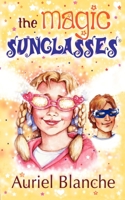 The Magic Sunglasses 0956093906 Book Cover
