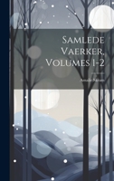 Samlede Vaerker, Volumes 1-2 1248929853 Book Cover