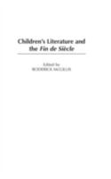 Children's Literature and the Fin de Siecle: 0313321205 Book Cover