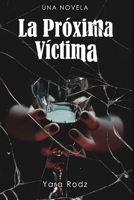 La Próxima Víctima B08BF2TWR7 Book Cover