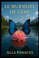 Le Murmure des Âmes: 44 histoires de vies antérieures pour éveiller votre âme B0FR9V93D5 Book Cover