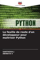 La feuille de route d'un développeur pour maîtriser Python (French Edition) 6209863434 Book Cover