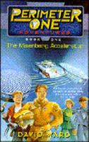 The Misenberg Accelerator (Perimeter One Adventures Series, Bk. 1) 0840792352 Book Cover