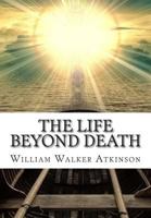 The Life Beyond Death B0DXW1QLMX Book Cover