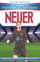 Neuer: From the Playground to the Pitch 1786069156 Book Cover
