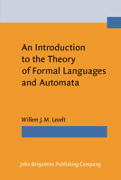 An Introduction to the Theory of Formal Languages and Automata 9027232504 Book Cover