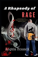 A Rhapsody of Rage: The Fifth Book in the Superintendent Lorrie Sullivan Series 1656099217 Book Cover