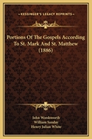 Portions Of The Gospels According To St. Mark And St. Matthew 1165491192 Book Cover