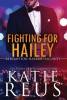 Fighting for Hailey 1635563658 Book Cover