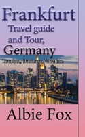 Frankfurt Travel guide and Tour, Germany: Tourism, Business, Vacation B084DFYN4W Book Cover
