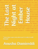 The Last Night at Ember House: “Some doors open only when you’re ready to walk through.” B0GYZGJDHM Book Cover