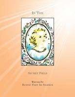 In the Secret Field 1462878504 Book Cover