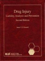 Drug Injury: Liability, Analysis and Prevention, Second Edition 0913875279 Book Cover
