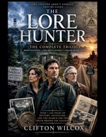 Lore Hunter : The Complete Trilogy 1969770708 Book Cover