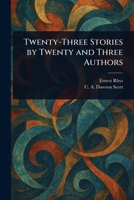 Twenty-Three Stories by Twenty and Three Authors 1023517833 Book Cover