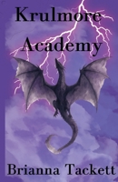 Krulmore Academy (Magical Academy's) B0HH3JJWRV Book Cover