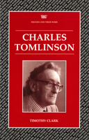 Charles Tomlinson (Writers & Their Work) 0746309031 Book Cover