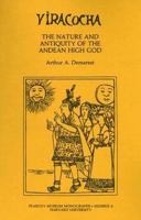 Viracocha: The Nature and Antiquity of the Andean High God (Peabody Museum Monographs) 0873659066 Book Cover