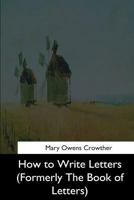 How to Write Letters: 1544632576 Book Cover