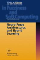 Neuro-Fuzzy Architectures and Hybrid Learning (Studies in Fuzziness and Soft Computing) 3790814385 Book Cover