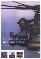 The Penguin Atlas of War and Peace 0140513736 Book Cover