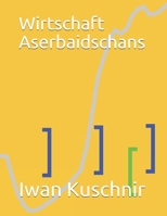 Wirtschaft Aserbaidschans (Wirtschaft in Ländern) 1797770799 Book Cover