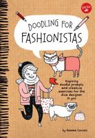 Doodling for Fashionistas 1600584594 Book Cover