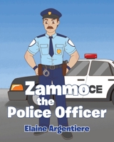 Zammo the Police Officer B0DS4DPHLY Book Cover