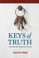 Keys of Truth: Unlocking God's Design for the Sexes 1943846146 Book Cover