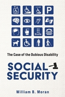 Social Security: The Case of the Dubious Disability B0FGFC3NGP Book Cover