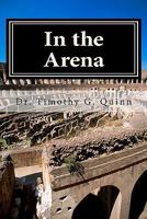 In the Arena: Building the Skills for Peak Performance in Leading Schools and Systems 1453865845 Book Cover