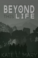 Beyond this Life B094SR99YV Book Cover