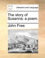 The story of Susanna: a poem. 1170018696 Book Cover