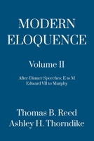 Modern Eloquence: Volume II: After-Dinner Speeches (E — M) B0HHDRBVTT Book Cover