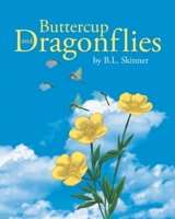 Buttercup and Dragonflies 1662464428 Book Cover