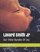 Lavard Smith Jr: Our little Bundle Of Joy B085RNP3KX Book Cover